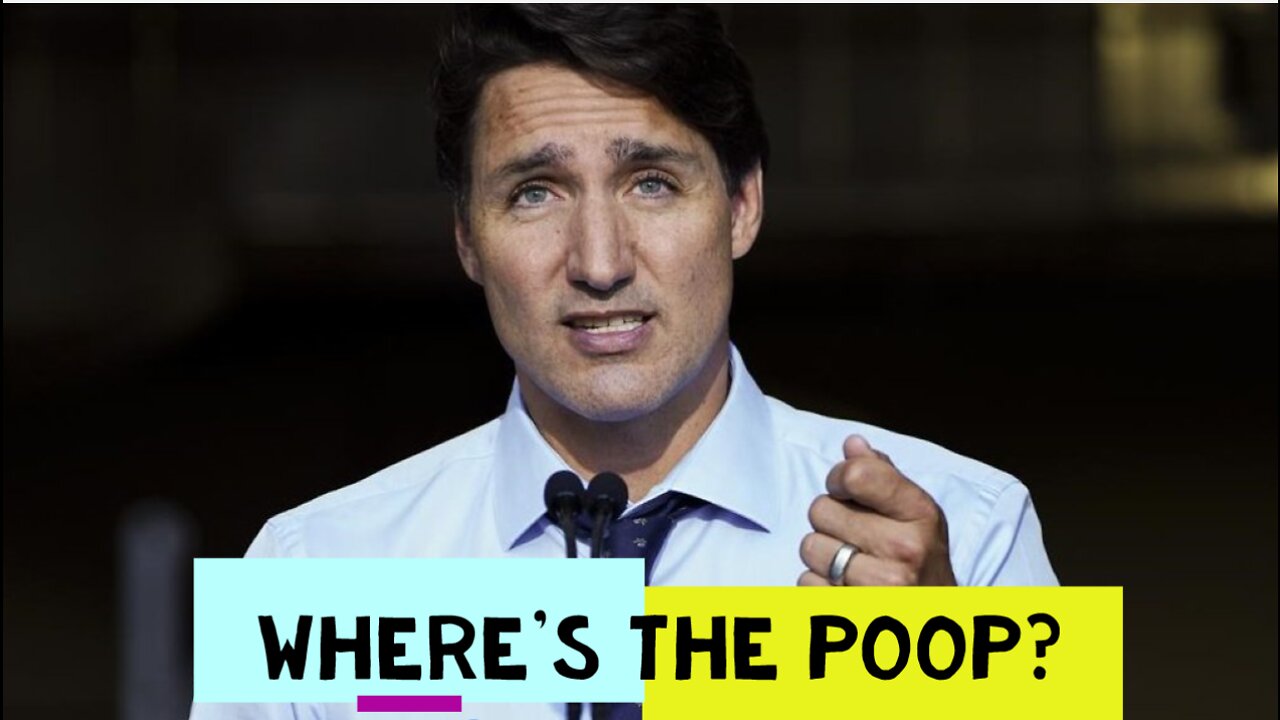 Where's the Poop? Trudeau's Tyrannical Hypocrisy is Exposed