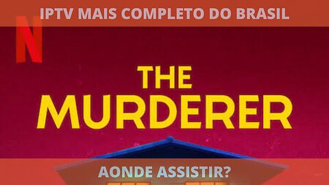 Aonde assistir o filme QUEM MATOU?