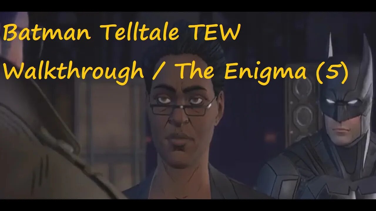 Batman Telltale TEW Walkthrough / The Enigma (5) PS5