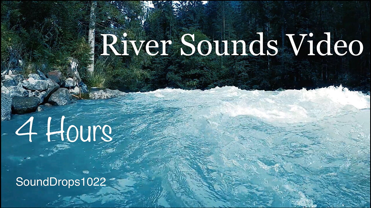 Escape Reality With The Peaceful 4 Hours Of River Sounds Video