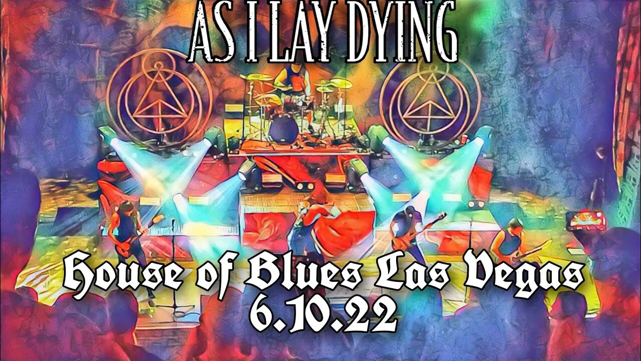 As I Lay Dying: Two Decades of Destruction-House of Blues Las Vegas 6.10.22