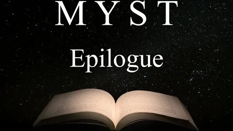 "Rime Age" Epilogue Myst