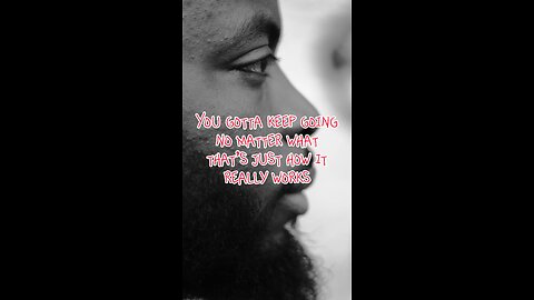 You Gotta #dayodman #motivation #eeyayyahh #motivationalspeaker #positivity