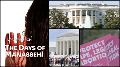 The Days of Manasseh! - Jacob Prasch