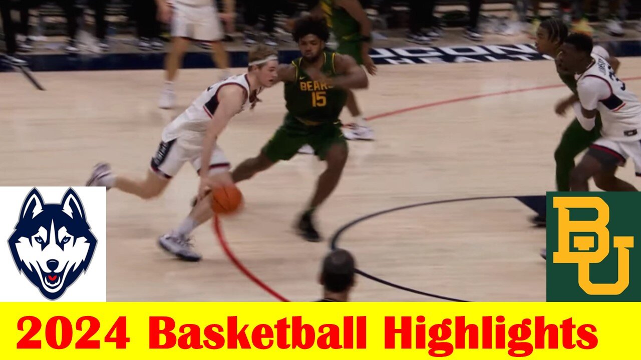 #15 Baylor vs #25 UConn Basketball Game Highlights 12 4 2024