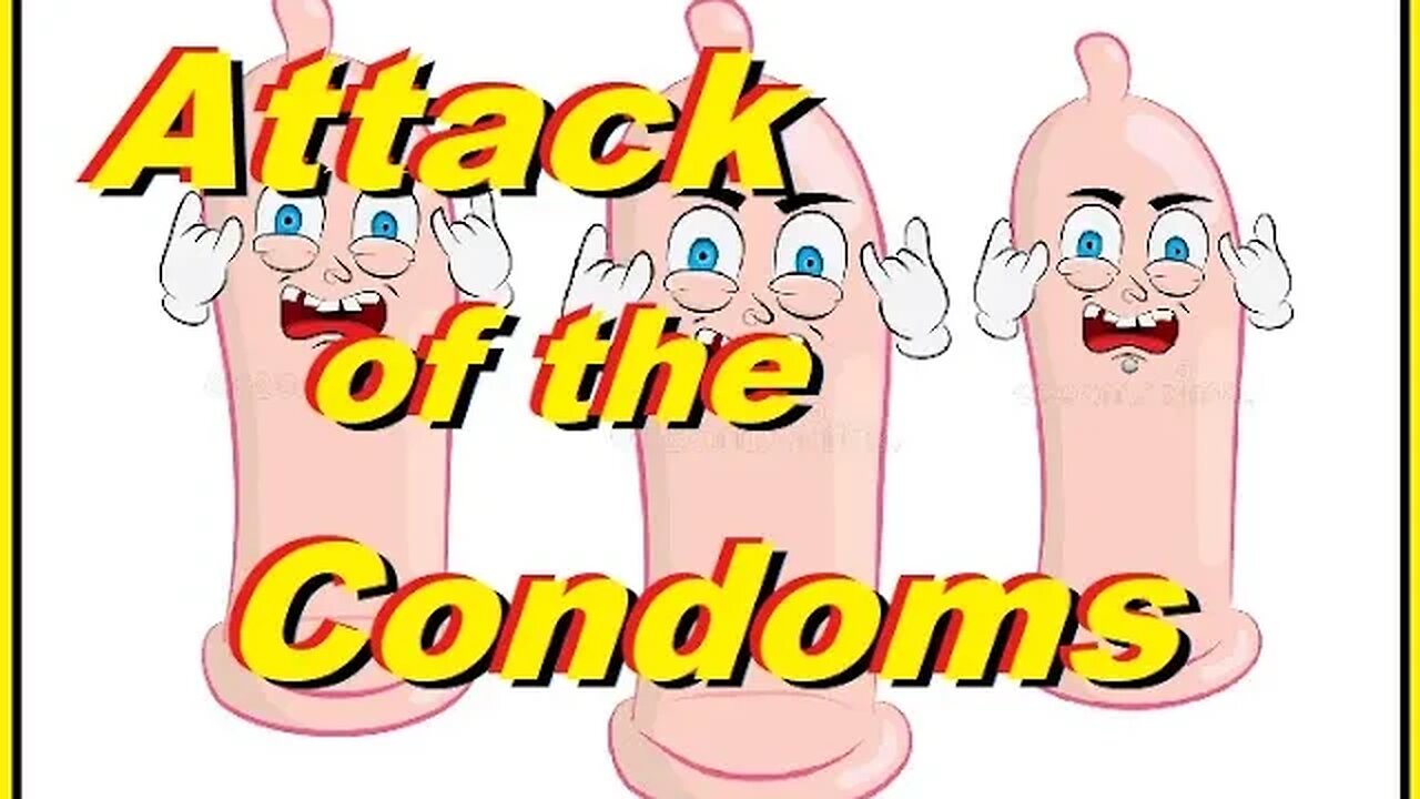 Attack of the Condom. The Bible Story They Didn't Want You to Hear.