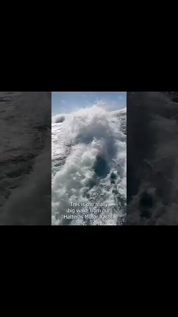 Huge wake from our motor yacht!