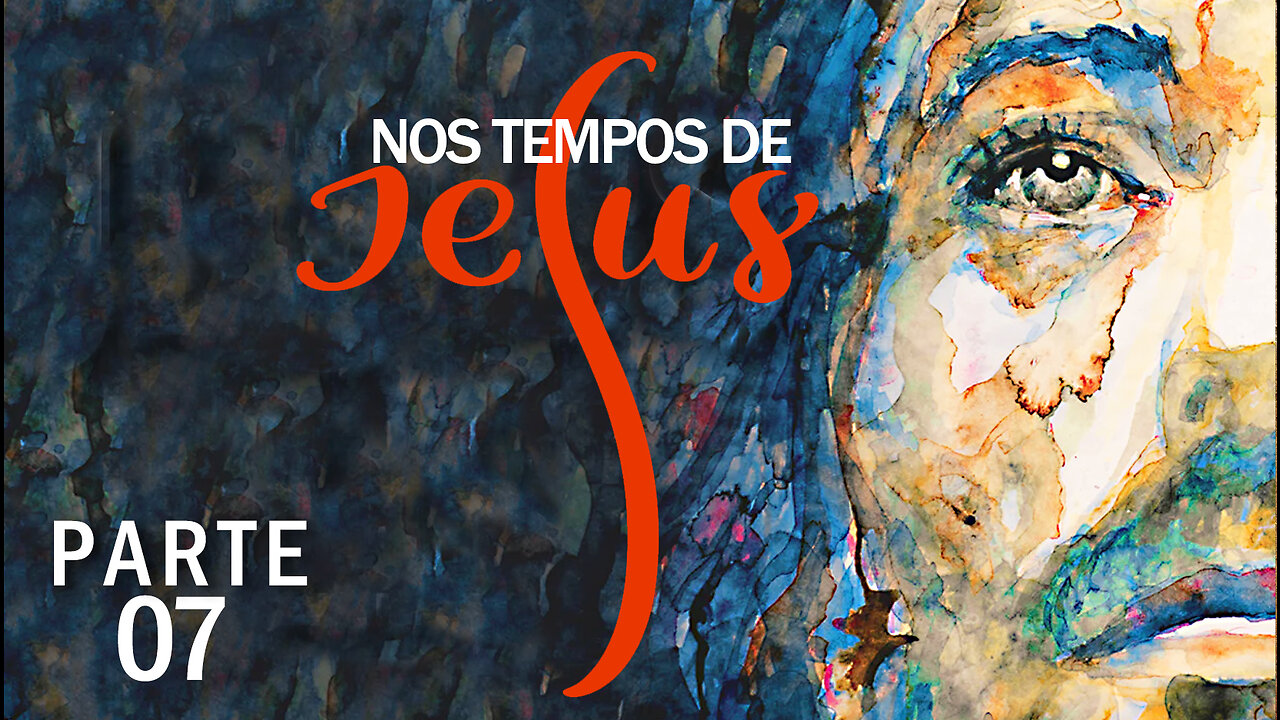 Nos tempos de Jesus | Part 07 | In The Times of Jesus | JV Jornalismo Verdade