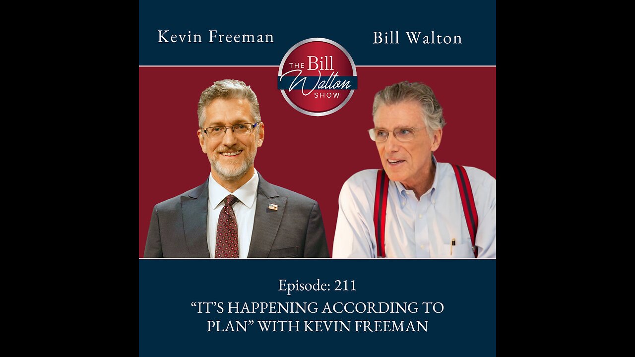 Episode 211: “It’s Happening According to Plan” with Kevin Freeman