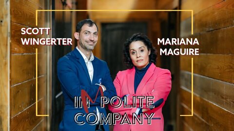 Impolite Company with guest Marianna Maguire. Presented by The Dock Line