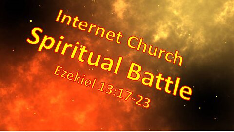 Spiritual Battle – Internet Church Afterhours