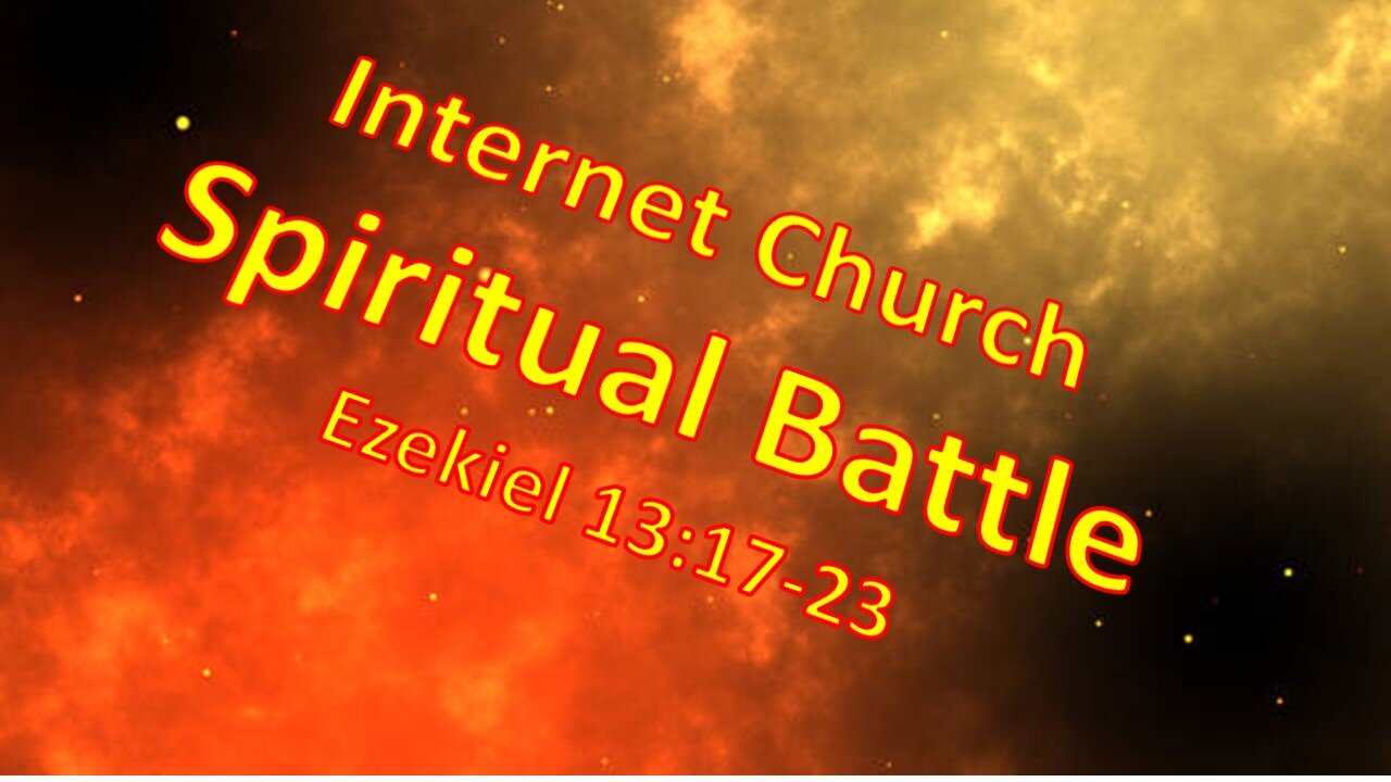 Spiritual Battle – Internet Church Afterhours