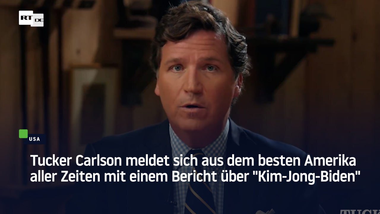 Tucker Carlson meldet sich mit einem Bericht über "Kim-Jong-Biden"