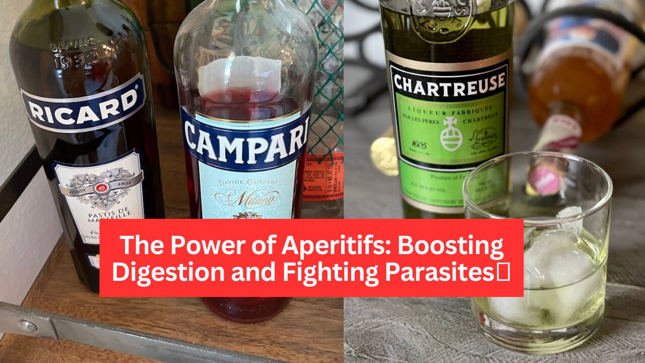 The Power of Aperitifs: Boosting Digestion and Fighting Parasites 🍹