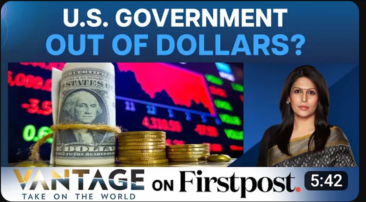 U.S LATEST NEWS U.S GOVERNMENT OUT OF DOLLARS