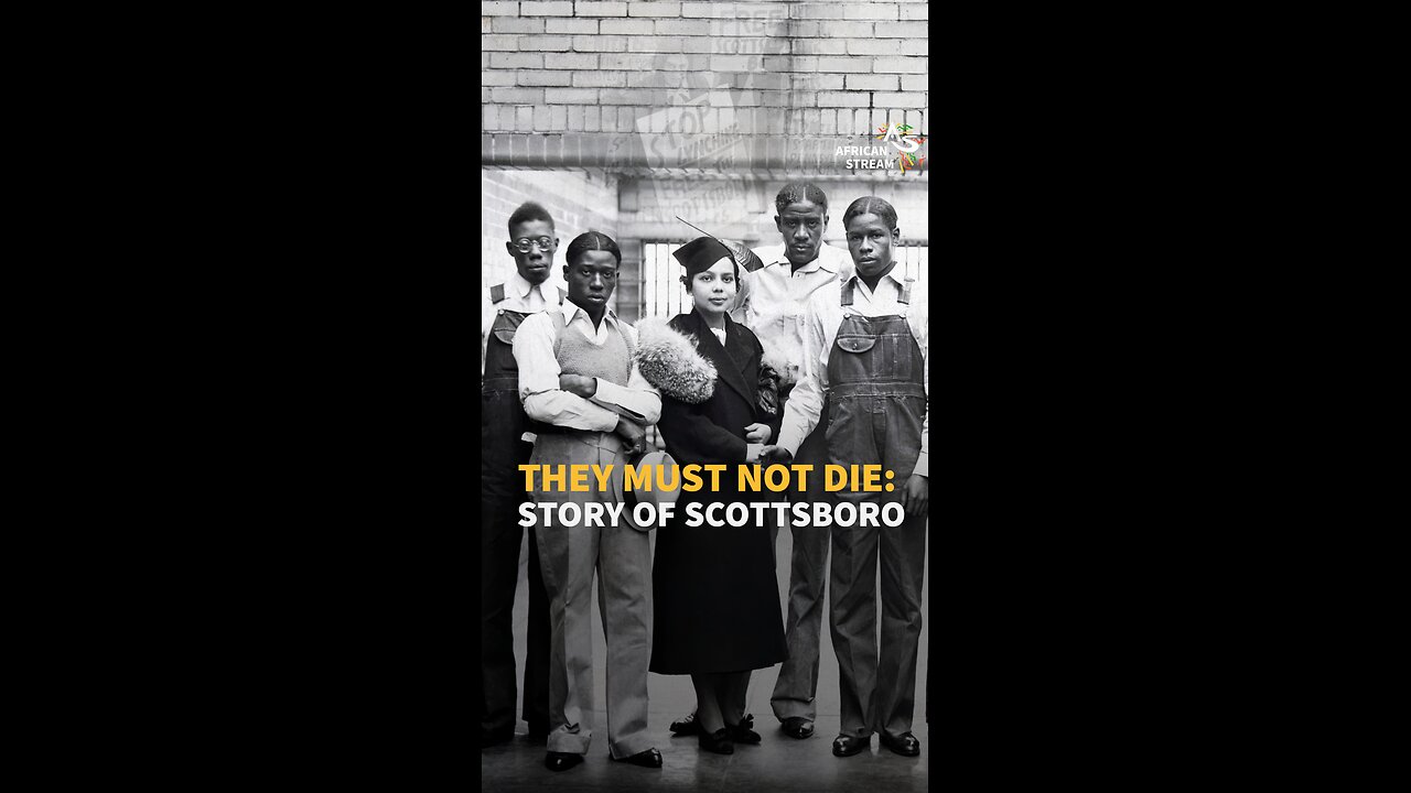 THEY MUST NOT DIE: STORY OF SCOTTSBORO