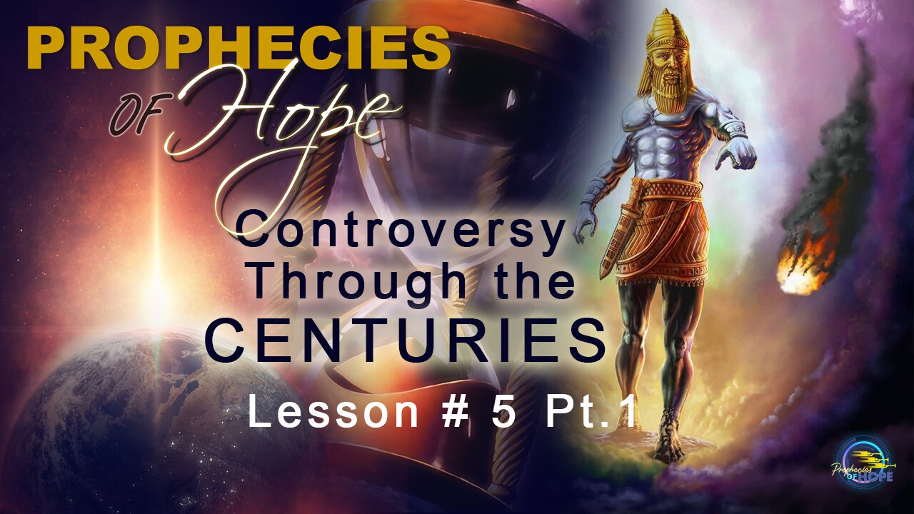 POH - Bible Studies - Lesson # 5 - The Conflict Through the Centuries Pt.1