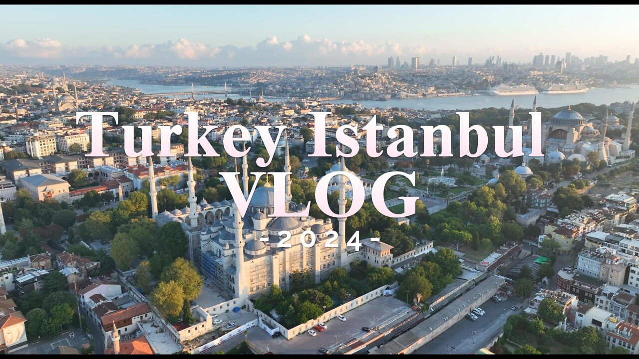 🎥 Istanbul Turkey Vlog | Exploring the Best of Turkey!