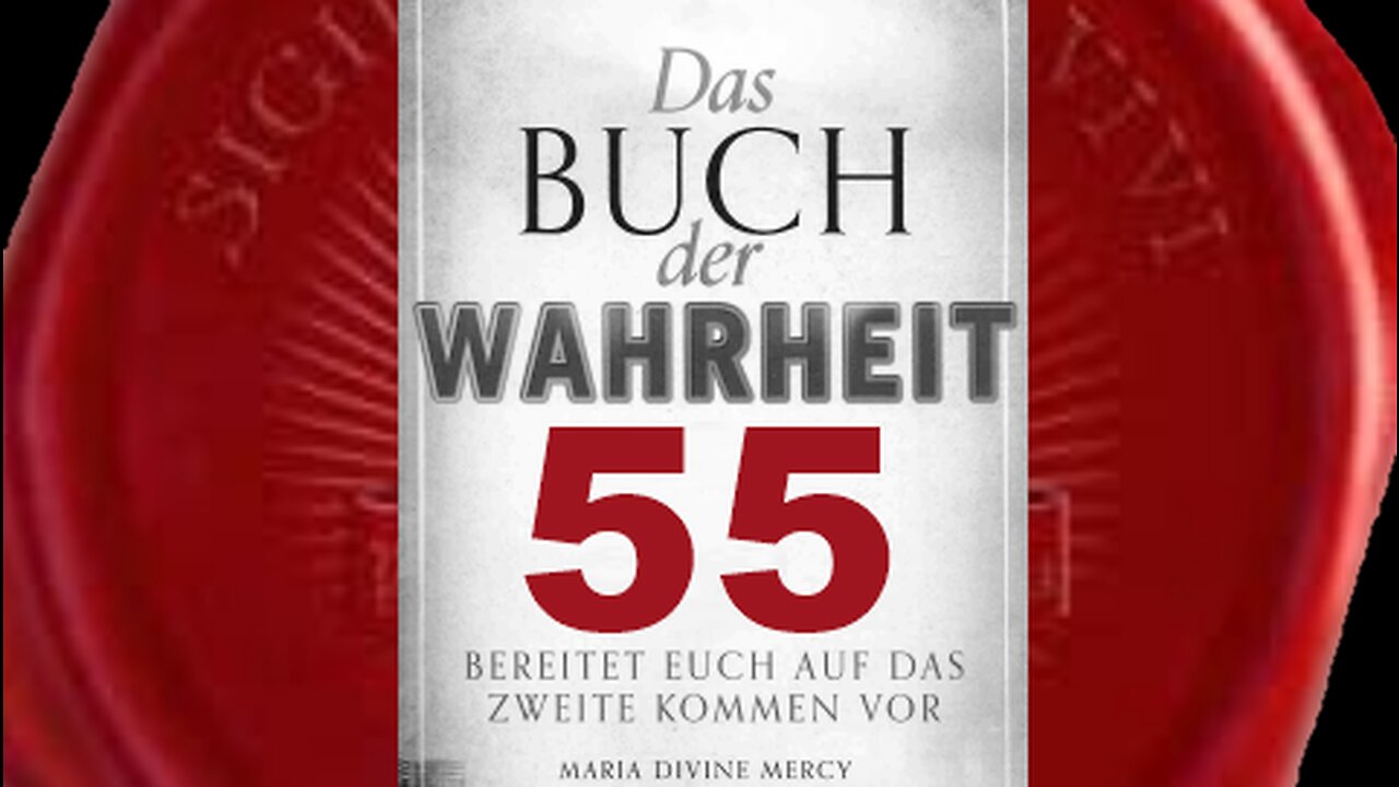 Bete für jene, die dir Schmerz verursachen - (Buch der Wahrheit Nr 55)