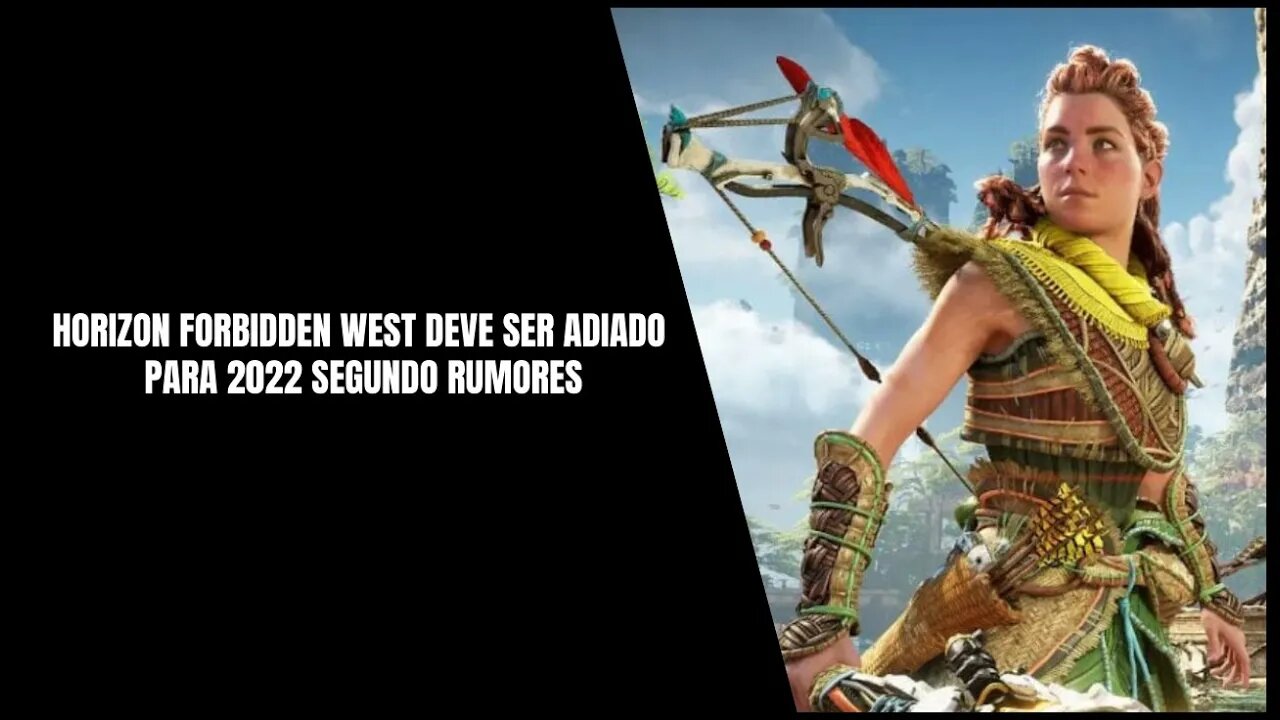 Horizon Forbidden West Adiado para 2022?