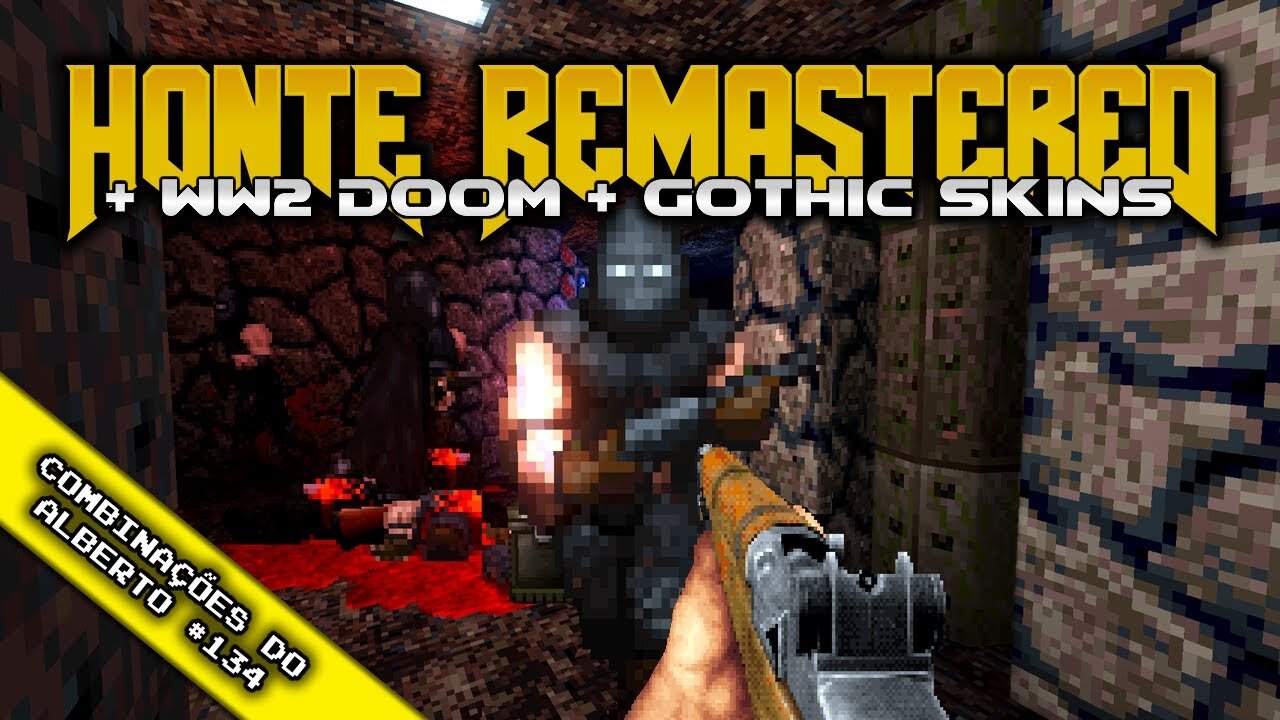 WW2 Doom + Gothic Skins for Doom + HontE Remastered [Combinações do Alberto 134]