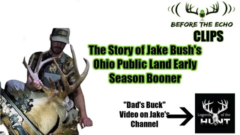 The story of Jake Bush's 170 inch Early Season Public Land Ohio GIANT