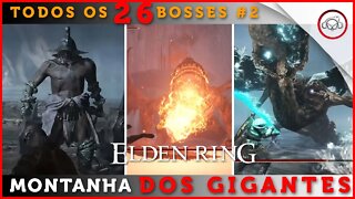 Elden Ring, A localização de todos os 26 BOSSES na Montanha dos Gigantes | super-Dica #2