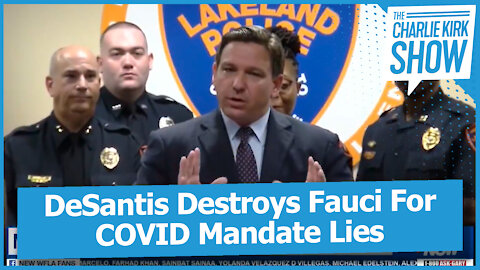 DeSantis Destroys Fauci For COVID Mandate Lies