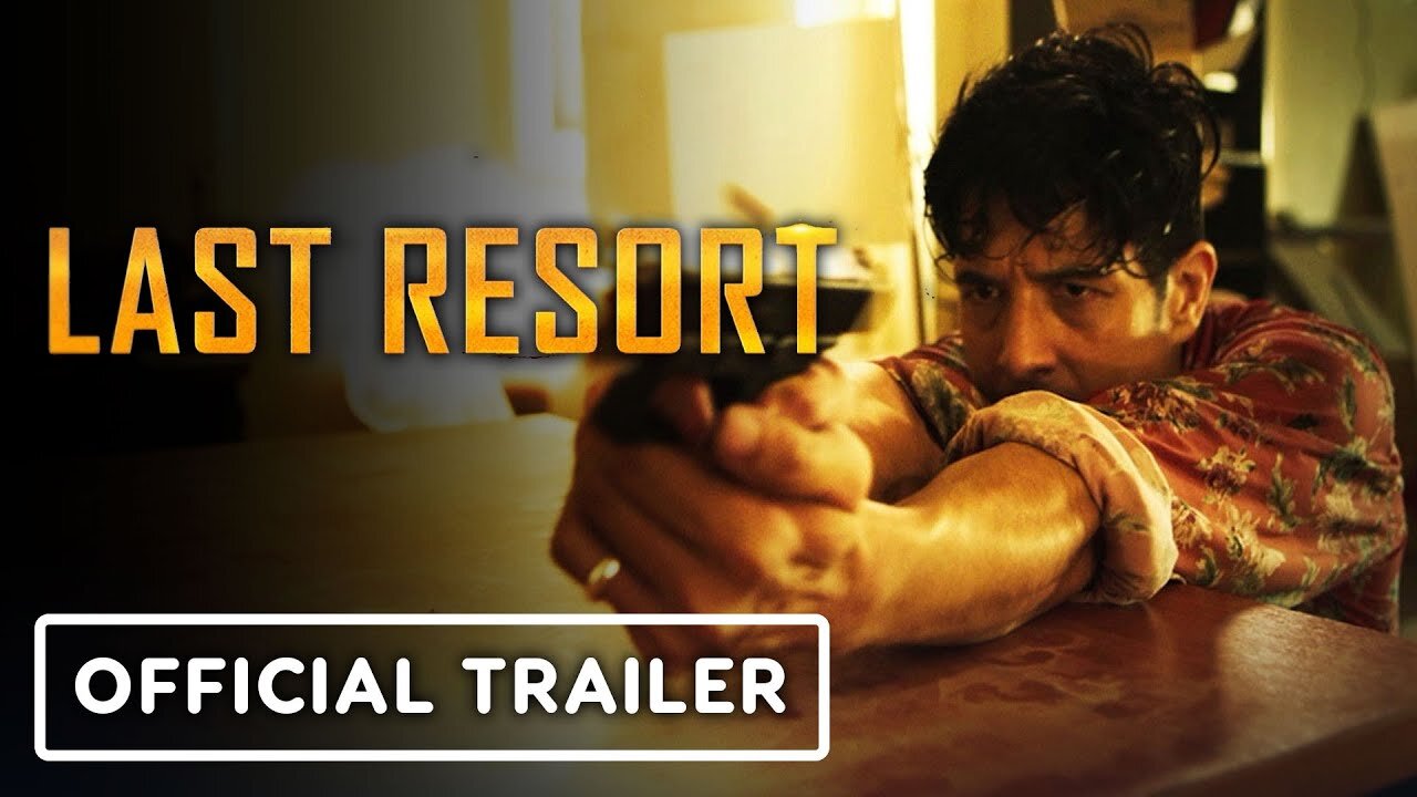 Last Resort - Trailer