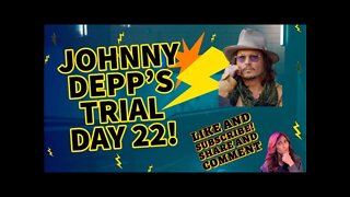 Depp Trial Day 22 - Johnny On The Stand!!!