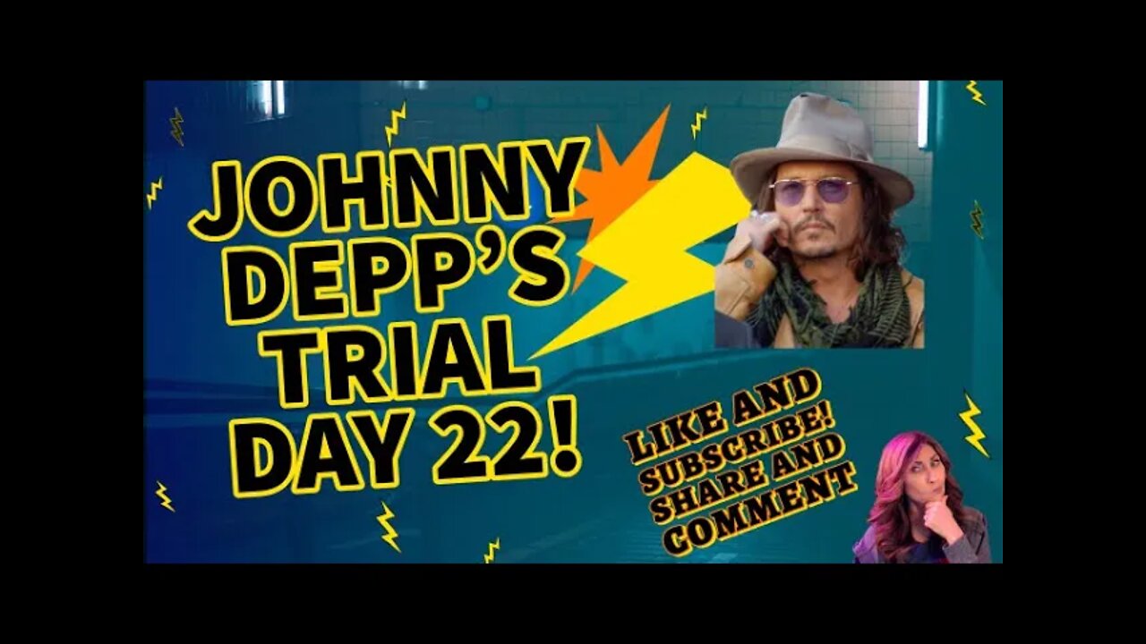 Depp Trial Day 22 - Johnny On The Stand!!!