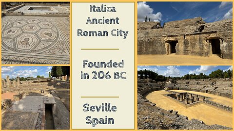 Italica - 1st Roman Settlement in Spain - Built in 206 BC - Seville Spain 2024