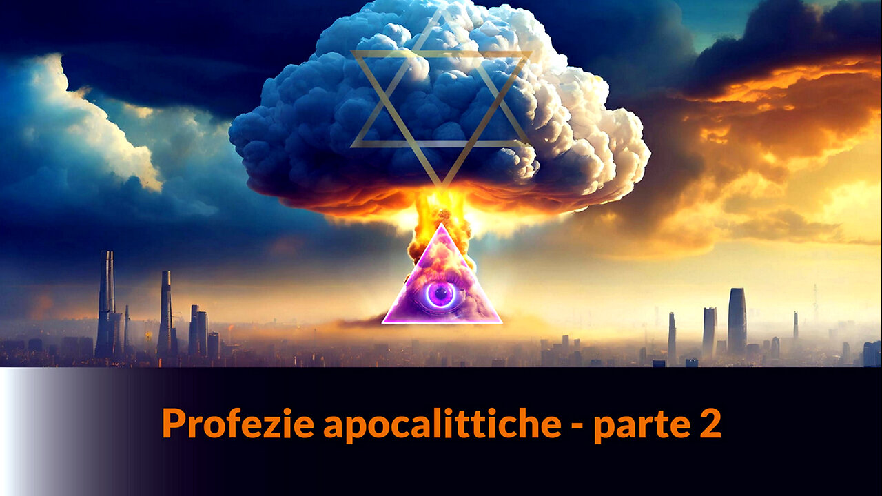 “PROFEZIE APOCALITTICHE” - Parte 2 – MAZZONI NEWS #253