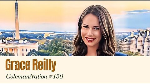 ColemanNation Podcast - Episode 150 | Grace Reilly: Grace in Place