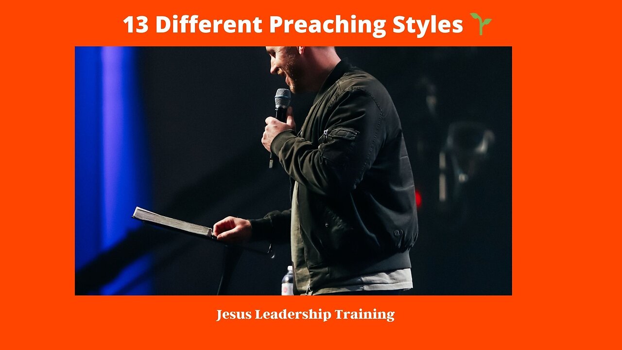 13 Different Preaching Styles 🌱