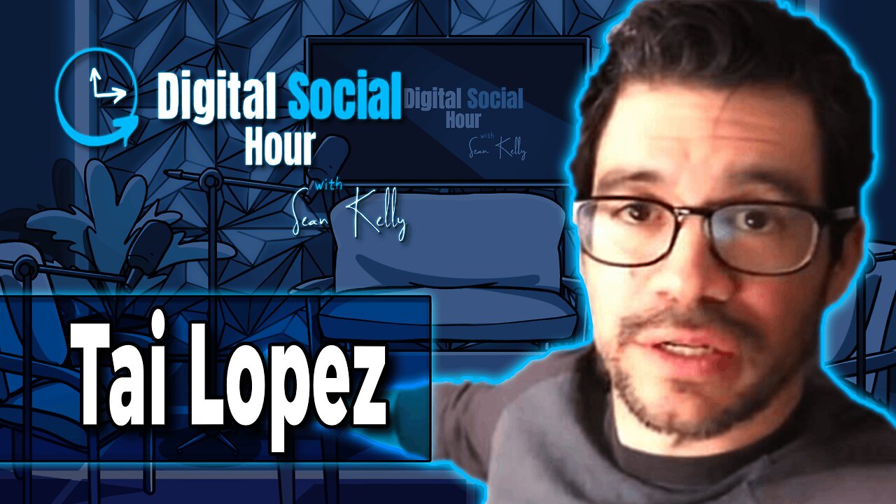 Tai Lopez On Being a Narcissist, The Perfect IQ Score & Traveling | Digital Social Hour