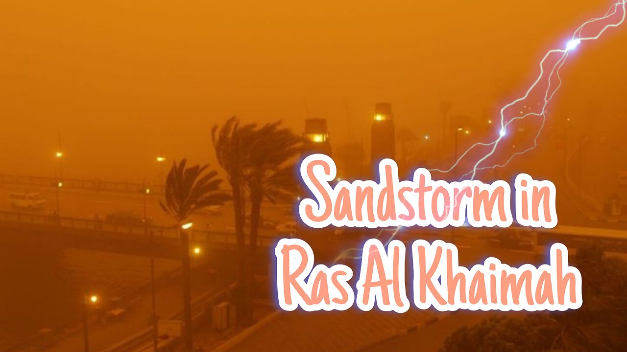 Sandstorm in Al-Ghail Ras Al Khaimah 🇦🇪