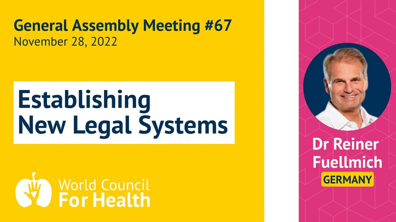 Dr Reiner Fuellmich: Establishing New Legal Systems