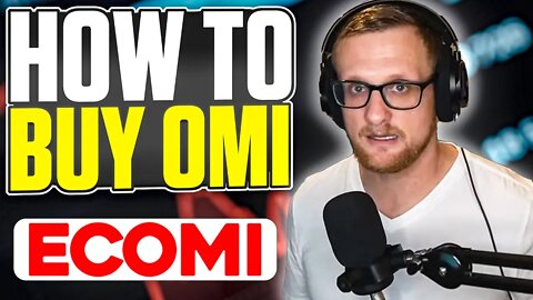 How to Buy OMI Token (ECOMI)