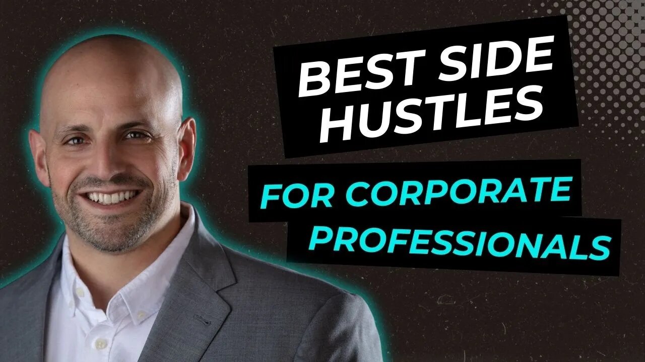 Best Side Hustles for Corporate Professionals