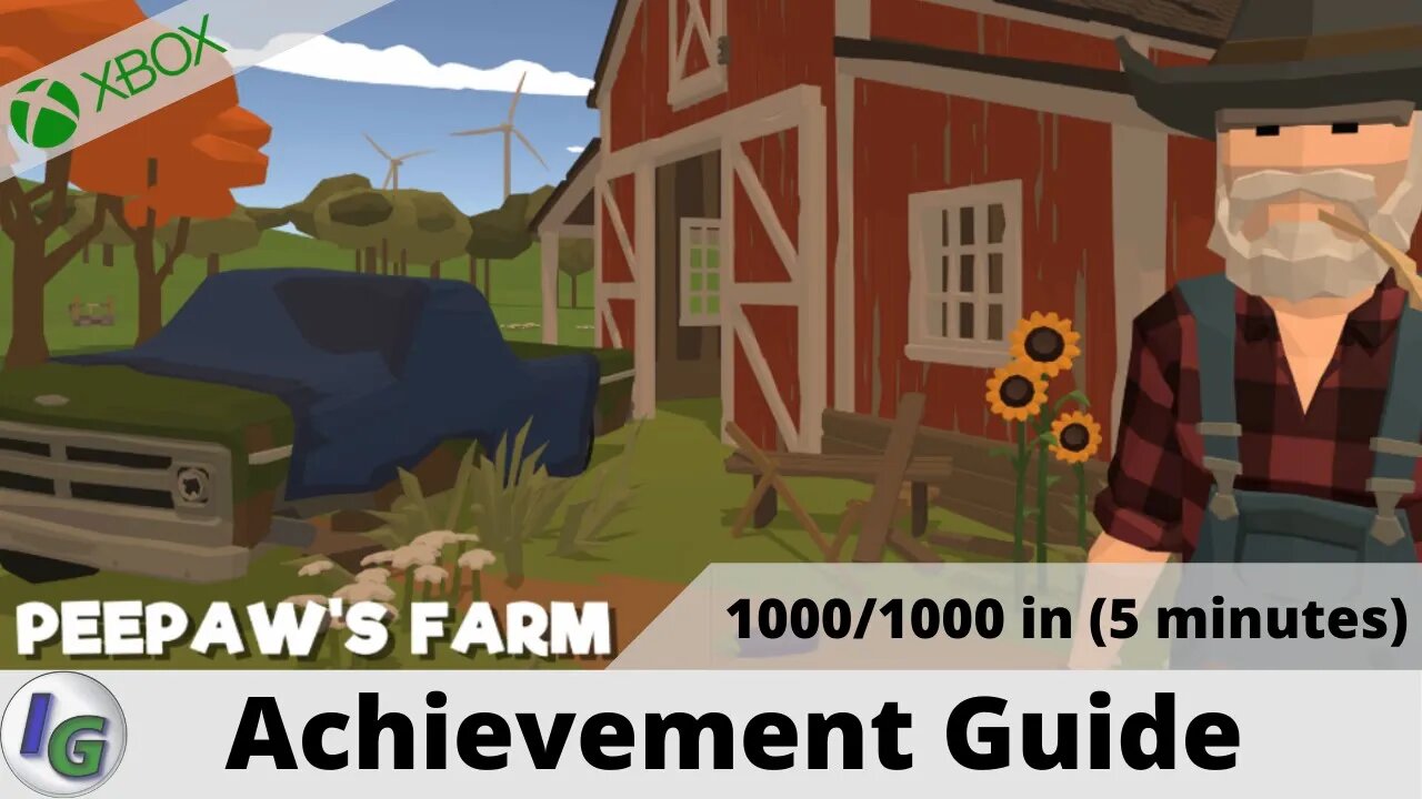 Peepaw's Farm Achievement Guide on Xbox