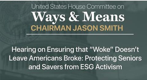 Hearing: Ensuring “Woke” Doesn’t Leave Americans Broke