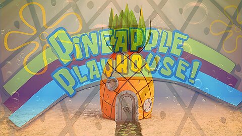 Pineapple Playhouse!