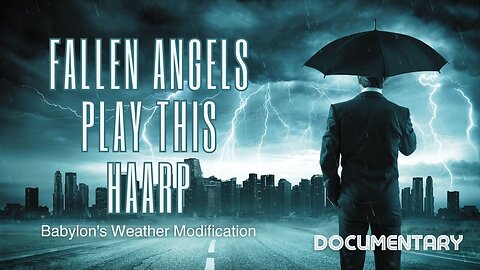 Fallen Angels Play This HAARP - Full Documentary 2020 No Coincidences