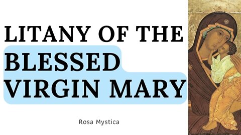Litany of the Blessed Virgin Mary