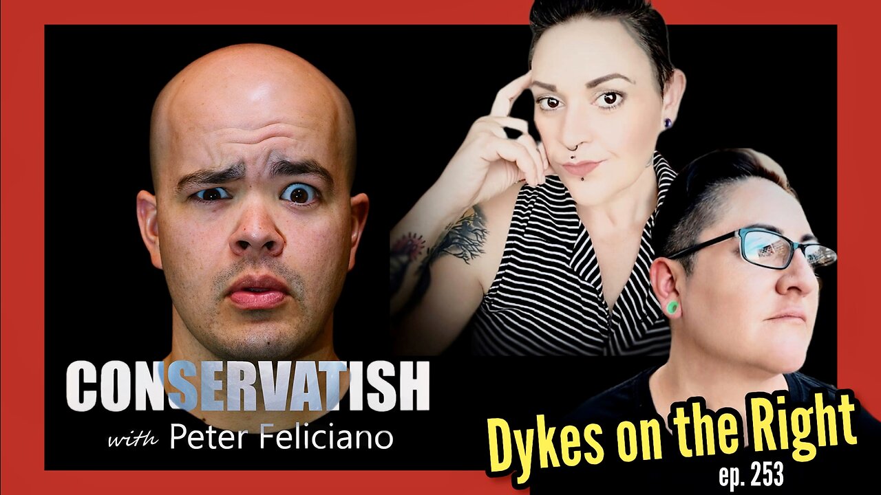DYKES ON THE RIGHT | Megan and Jen on CONSERVATISH ep.253