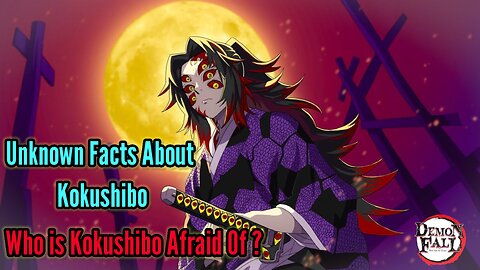 10 Secretes You Didn't Know About The Kokushibo