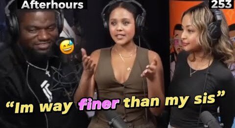 Who Is The Hotter Sister? - Chat Sparks Sister Beef!