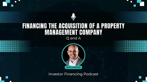 Financing the Acquisition of a Property Management Company