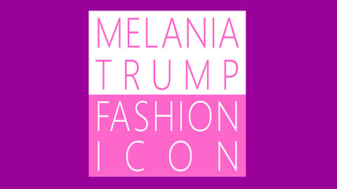 Melania Trump Fashion Icon